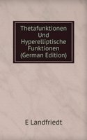 Thetafunktionen Und Hyperelliptische Funktionen (German Edition)