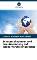 Schutzmaßnahmen und ihre Anwendung auf Wiederherstellungsrechte