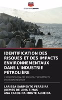 Identification Des Risques Et Des Impacts Environnementaux Dans l'Industrie Pétrolière