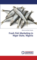 Fresh Fish Marketing in Niger State, Nigeria