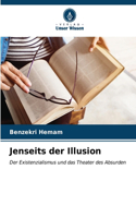 Jenseits der Illusion