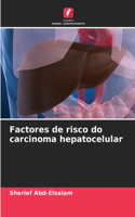Factores de risco do carcinoma hepatocelular