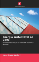 Energia sustentável no Gana