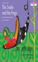 The Snake and the Frogs/Saap aani beduk