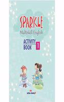 Sparkle Multiskill English Activity Book 1