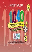 1040 preguntas cortas en Â«cuquifichasÂ» LPAC: Ley 39/2015, de 1 de octubre, del Procedimiento Administrativo Comun