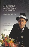 100 Recetas Para Quitarse El Sombrero