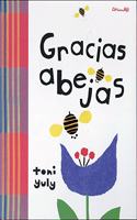 Gracias abejas (Spanish Edition)