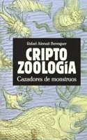 Criptozoologia: Cazadores de monstruos