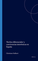 Hechos Diferenciales y Convivencias Interetnicas en Espana