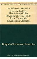 Les Relations Entre Les Cites De La Cote Phenicienne Et Les Royaumes D'Israel Et De Juda