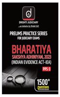 DRISHTI Judiciary PPS 3 Bharatiya Sakshya Adhiniyam 2023 | Indian Evidence Act IEA Prelims Books [Perfect Paperback] Team Drishti [Perfect Paperback] Team Drishti