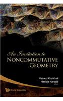 Invitation to Noncommutative Geometry