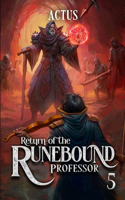 Return of the Runebound Professor 5