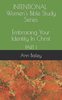 INTENTIONAL 3 Part Women's Bible Study Series
