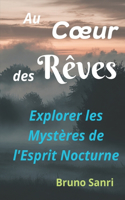 Au Coeur des Rêves