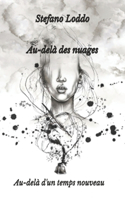 Au-delà des nuages Au-delà d'un temps nouveau