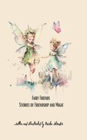 Fairy Friends: Stories of Friendship and Magic