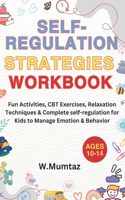 Self-Regulation Strategies Workbook