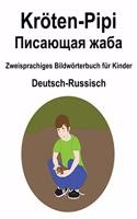 Deutsch-Russisch Kröten-Pipi / &#1055;&#1080;&#1089;&#1072;&#1102;&#1097;&#1072;&#1103; &#1078;&#1072;&#1073;&#1072; Zweisprachiges Bildwörterbuch für Kinder