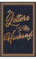 Letters To My Husband