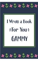 I Wrote a Book For You Gammy