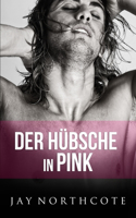 Der Hübsche in Pink: (Housemates: German Editions)