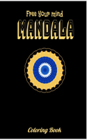 Free your mind MANDALA Coloring Book