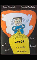 Lucas e o medo do escuro