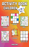 Activity Book Children: 6 in 1 - Word Search, Sudoku, Colouring, Mazes, KenKen & Tic Tac Toe (Vol. 1)