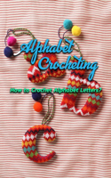 Alphabet Crocheting