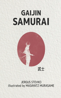 Gaijin Samurai