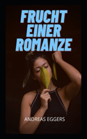Frucht einer Romanze