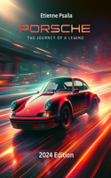 Porsche: The Journey of a Legend: An Illustrated History