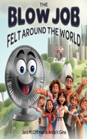 Blow Job Felt Around the World