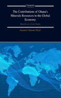 Contributions of Ghana's Minerals Resources to the Global Economy