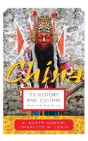 China: Its History and Culture: Its History and Culture