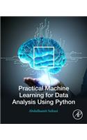 Practical Machine Learning for Data Analysis Using Python