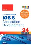 Sams Teach Yourself IOS 6 Application Development in 24 Hours