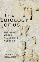 The Biology of Us