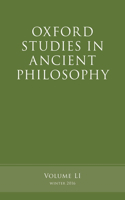 Oxford Studies in Ancient Philosophy, Volume 51
