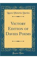 Victory Edition of Davies Poems (Classic Reprint)