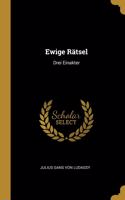 Ewige Rätsel