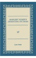 Margery Kempe's Dissenting Fictions