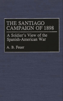 The Santiago Campaign of 1898