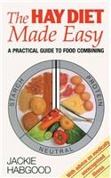 The Hay Diet Made Easy: A Practical Guide to Food Combining