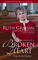 In Every Pew Sits a Broken Heart: Hope for the Hurting(English)