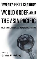 Twenty-First Century World Order and the Asia Pacific