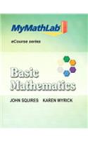 Mylab Math for Squires/Wyrick Basic Math Ecourse -- Access Card -- Plus Mylab Math Notebook (Looseleaf)