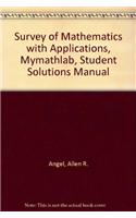 Survey of Mathematics with Applications, Mymathlab, Student Solutions Manual